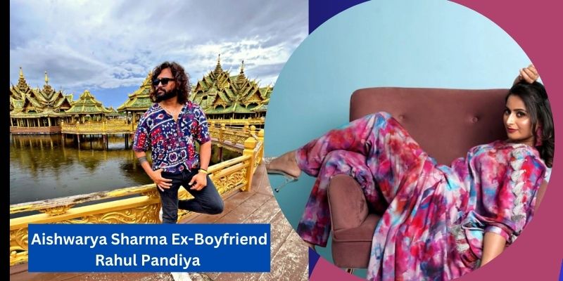 Aishwarya Sharma Ex-Boyfriend Rahul Pandiya